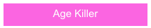 Age Killer